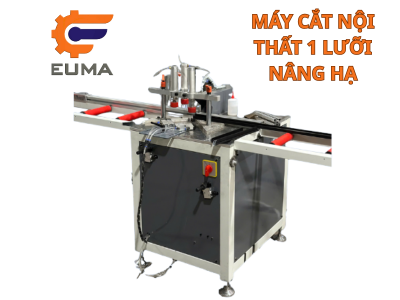 Máy Cắt Nhôm Nội Thất Bản Nâng Hạ 1 Lưỡi